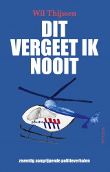 Dit vergeet ik nooit Dit vergeet ik nooit