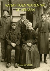 Vanaf toen waren we De Vriezen
