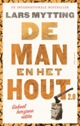 De man en het hout 2.0 De man en het hout 2.0