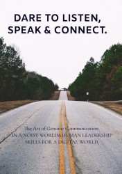 Dare to Listen, Speak & Connect.