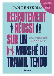 Recrutement réussi sur un marché du travail tendu