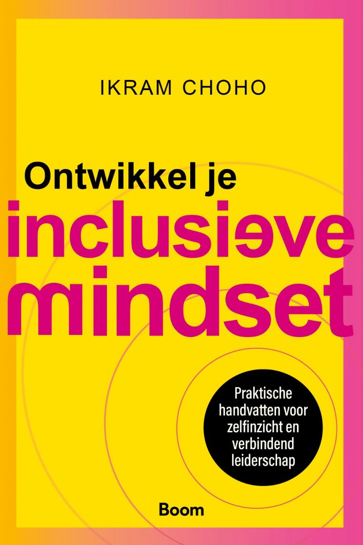 Ontwikkel je inclusieve mindset Ontwikkel je inclusieve mindset