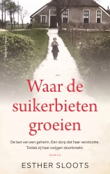 Waar de suikerbieten groeien • Waar de suikerbieten groeien Waar de suikerbieten groeien • Waar de suikerbieten groeien