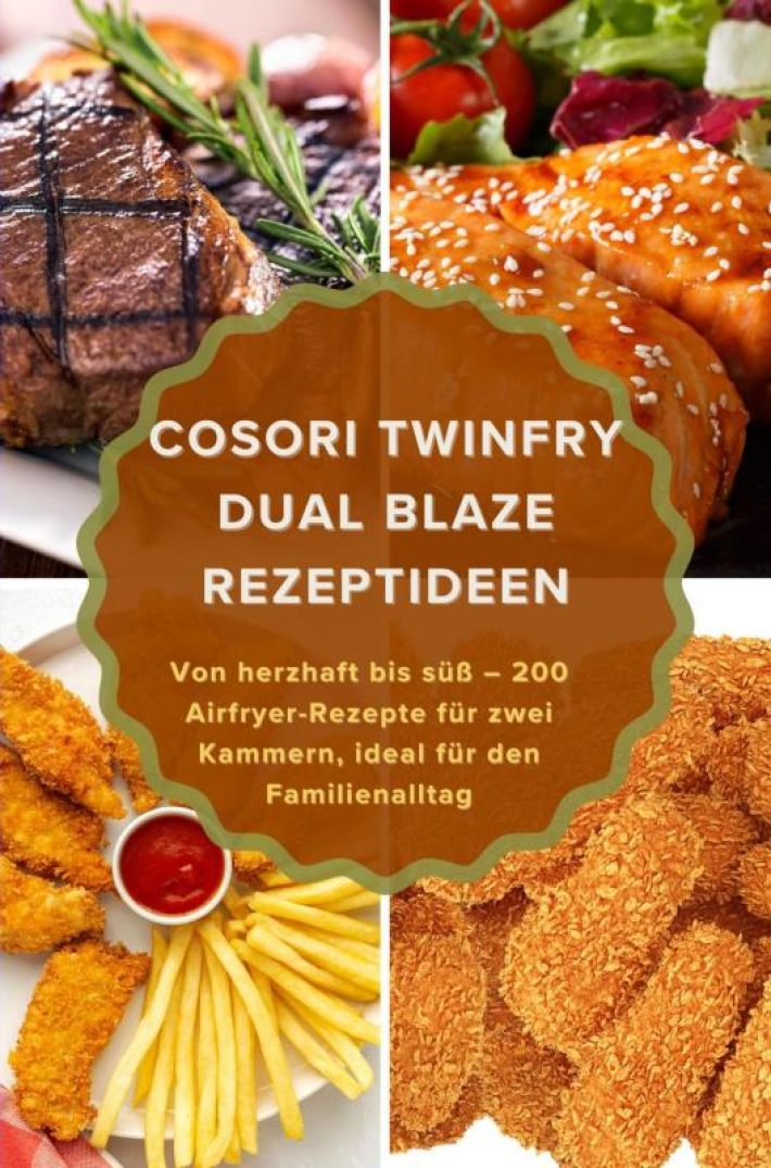 COSORI TwinFry Dual Blaze Rezeptideen COSORI TwinFry Dual Blaze Rezeptideen