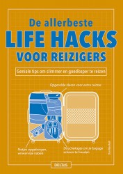 De allerbeste life hacks voor reizigers