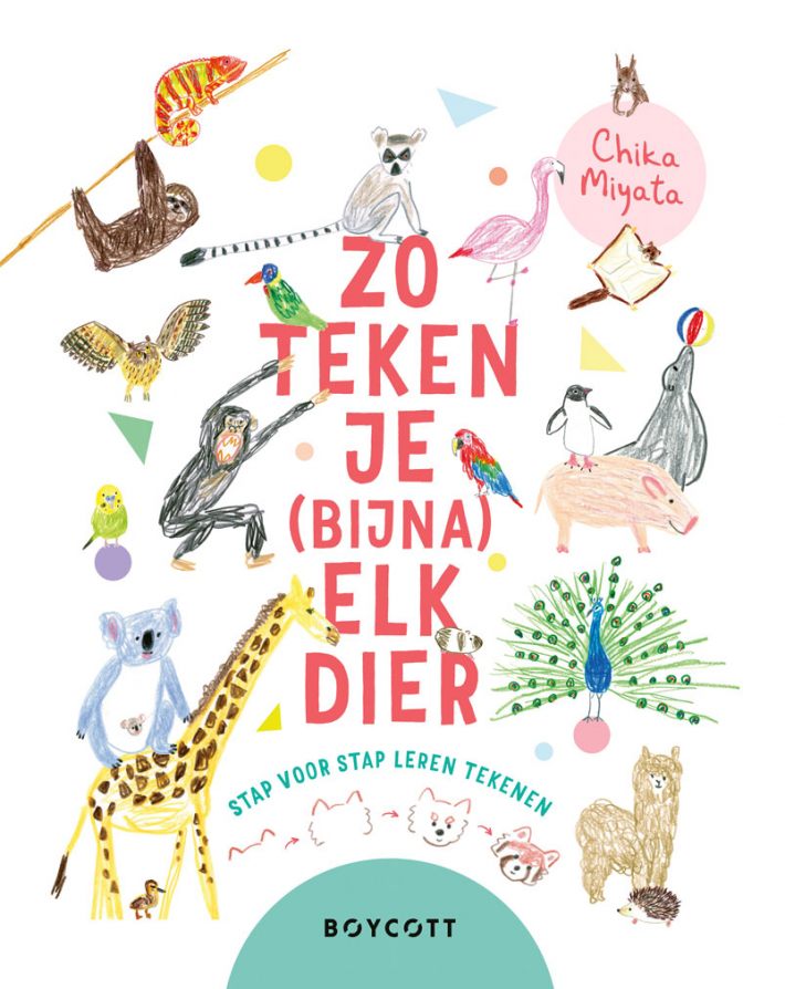 Zo teken je (bijna) elk dier Zo teken je (bijna) elk dier