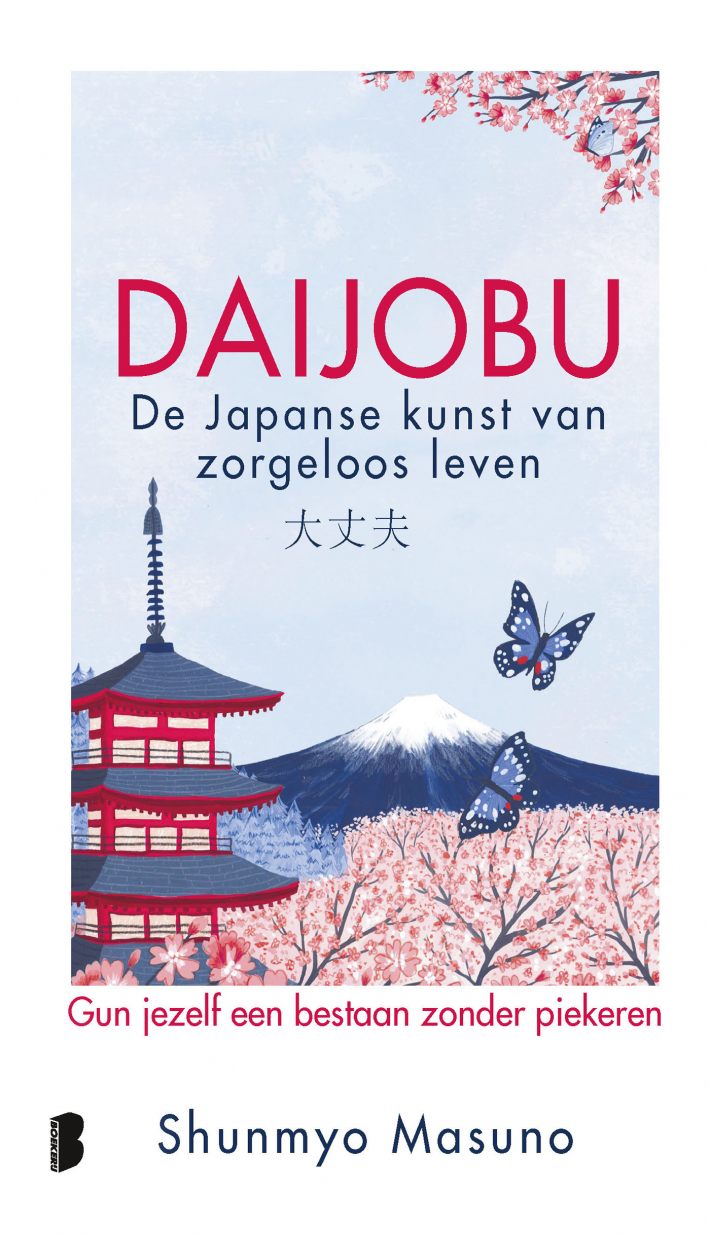 Daijobu: de Japanse kunst van zorgeloos leven • Daijobu: de Japanse kunst van zorgeloos leven