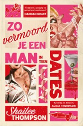 Zo vermoord je een man in tien dates • Zo vermoord je een man in tien dates