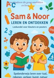 Stap voor Stap Leren met Sam en Noor Stap voor Stap Leren met Sam en Noor