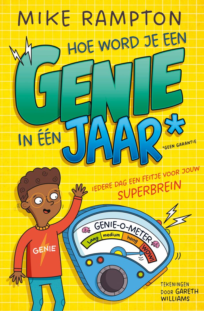 Hoe word je een genie in één jaar • Hoe word je een genie in één jaar Hoe word je een genie in één jaar • Hoe word je een genie in één jaar
