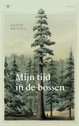 Mijn tijd in de bossen