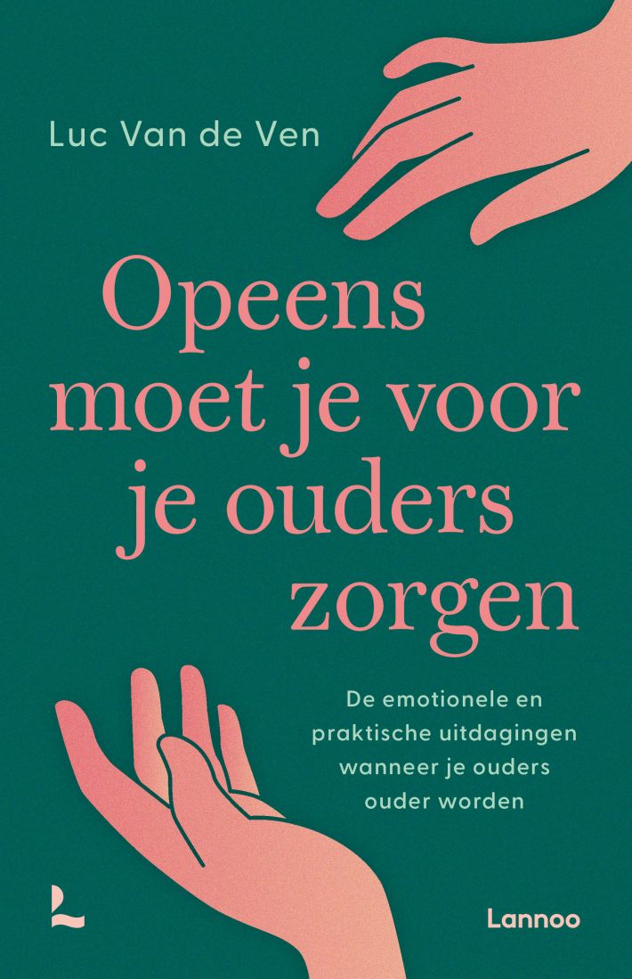 Opeens moet je voor je ouders zorgen • Opeens moet je voor je ouders zorgen