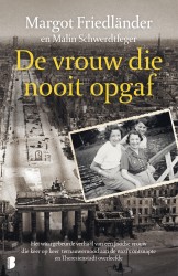 De vrouw die nooit opgaf • De vrouw die nooit opgaf