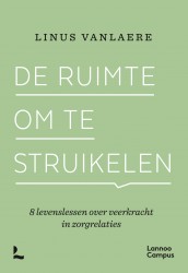 De ruimte om te struikelen • De ruimte om te struikelen