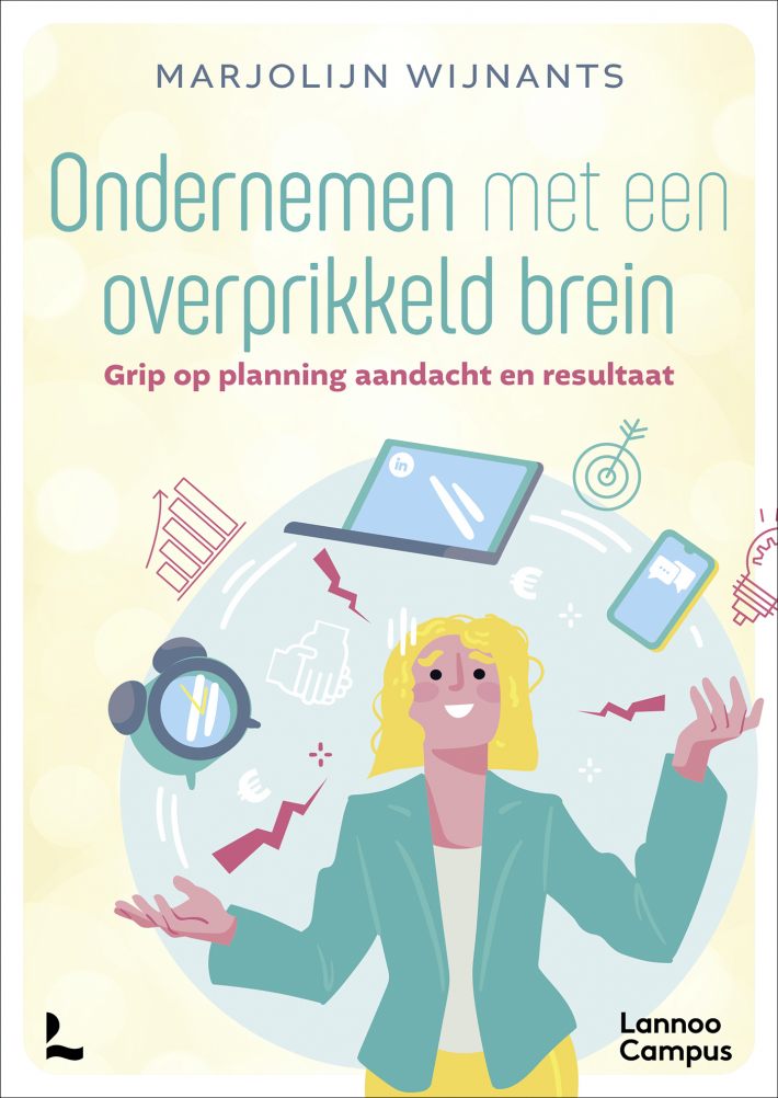 Ondernemen met een overprikkeld brein • Ondernemen met een overprikkeld brein