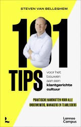 101 tips voor het bouwen aan een klantgerichte cultuur • 101 tips voor het bouwen aan een klantgerichte cultuur