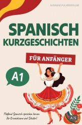 Spanisch Kurzgeschichten für Anfänger