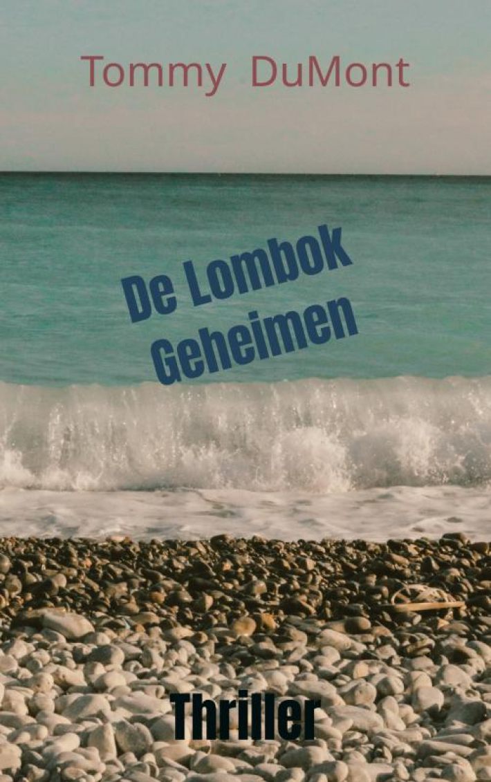 De Lombok Geheimen De Lombok Geheimen