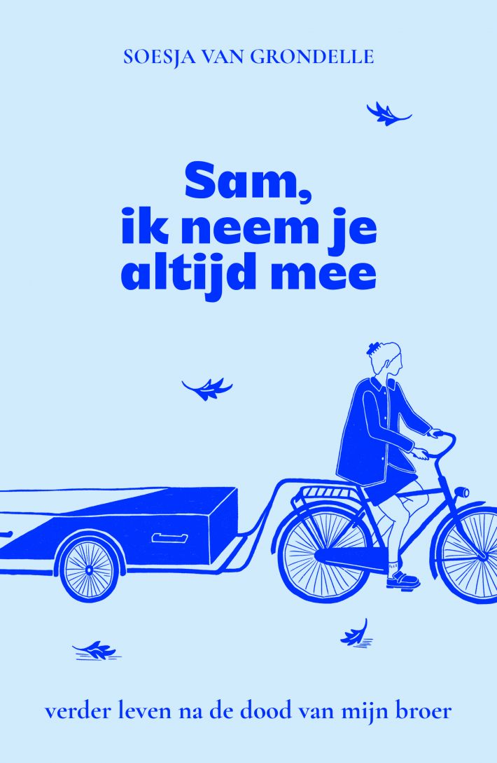 Sam, ik neem je altijd mee Sam, ik neem je altijd mee