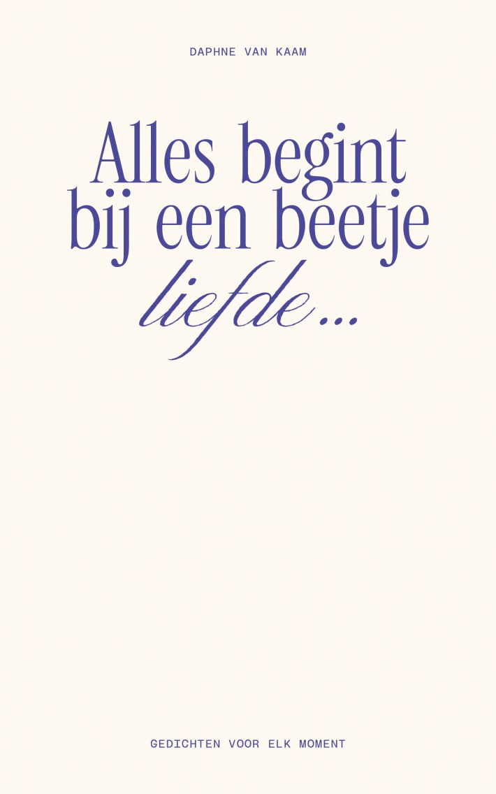 Alles begint bij een beetje liefde… Alles begint bij een beetje liefde…
