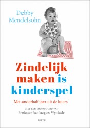 Zindelijk maken is kinderspel nwe editie