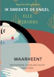 IK SMEEKTE DE ENGEL