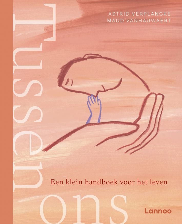 Tussen ons - Een klein handboek voor het leven Tussen ons - Een klein handboek voor het leven
