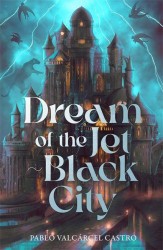 Dream of the Jet-Black City
