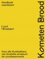 Kometen Brood: handboek zuurdesem • Kometen Brood: handboek zuurdesem