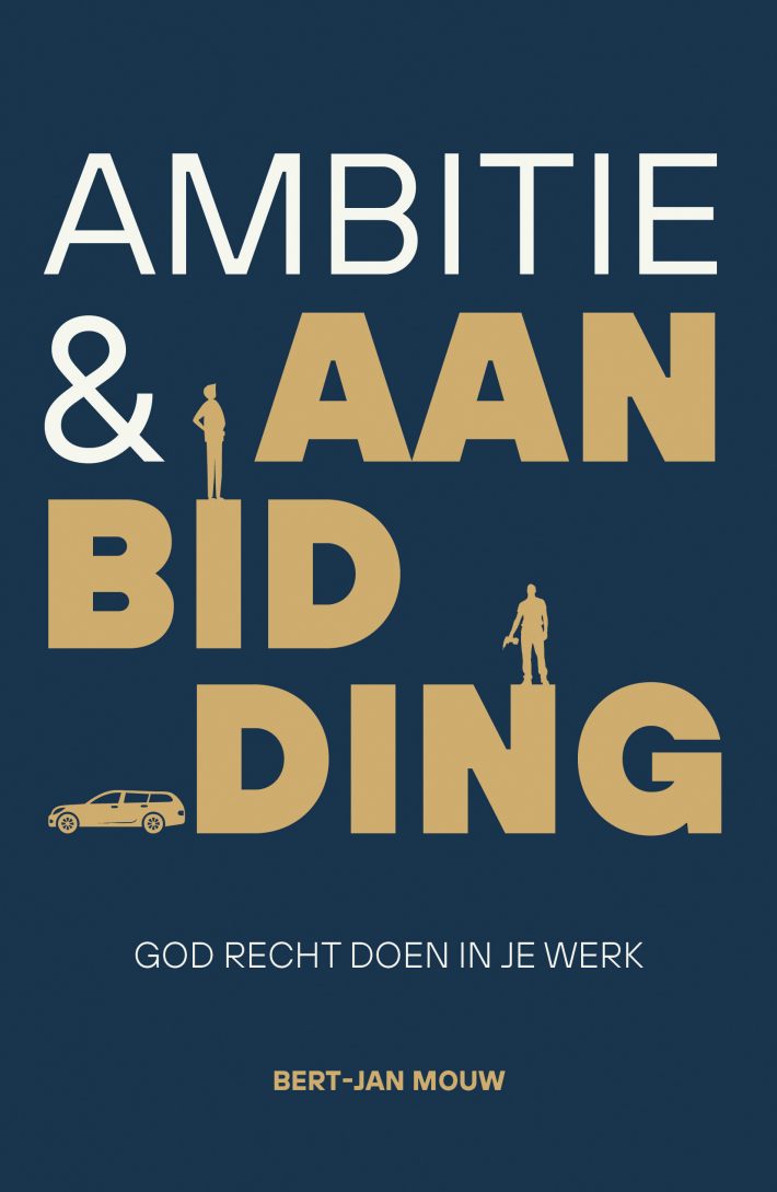 Ambitie & aanbidding • Ambitie & aanbidding