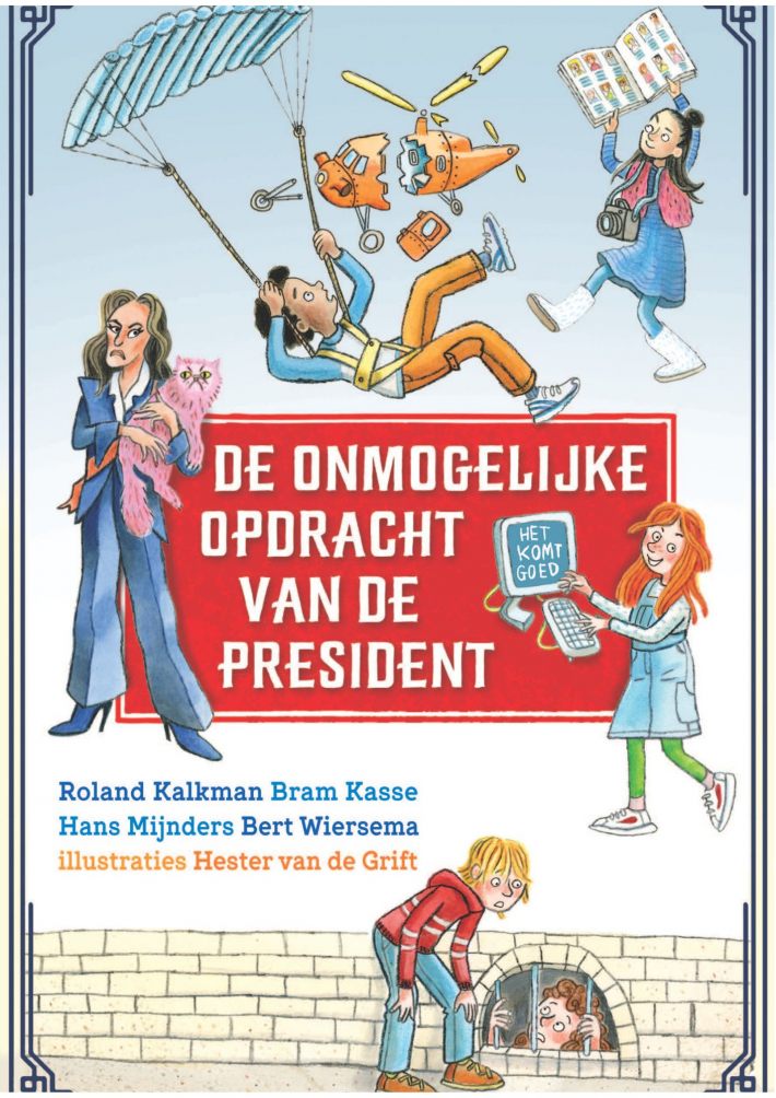 De onmogelijke opdracht van de president • De onmogelijke opdracht van de president