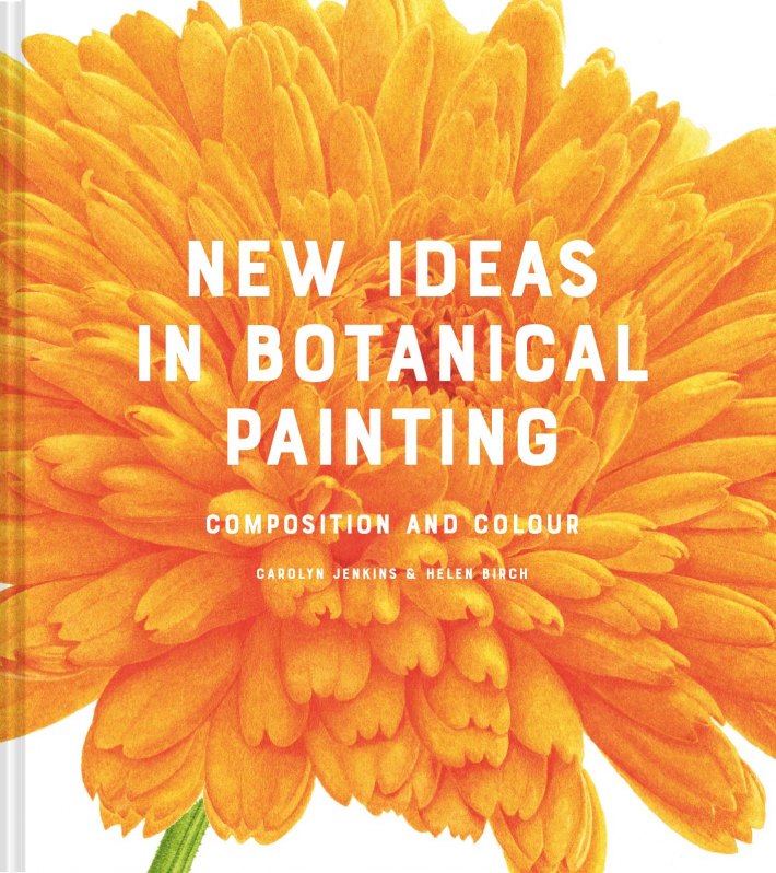 New Ideas in Botanical Painting New Ideas in Botanical Painting