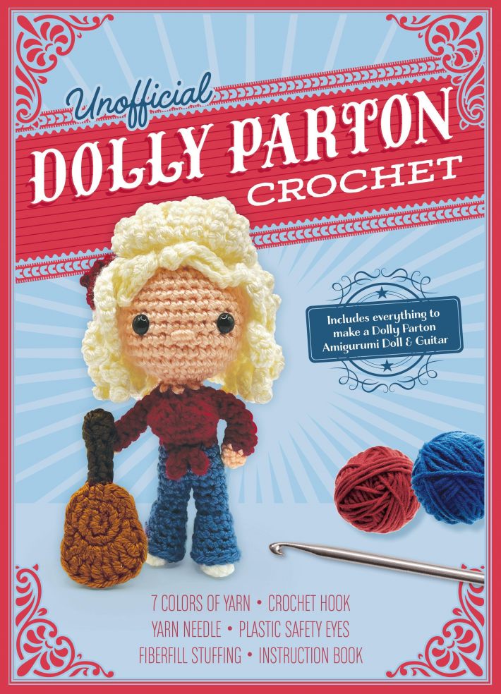 Gálusz, K: Unofficial Dolly Parton Book and Crochet Kit Gálusz, K: Unofficial Dolly Parton Book and Crochet Kit