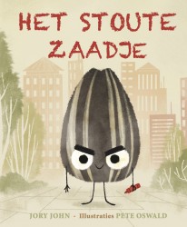 Het stoute zaadje Het stoute zaadje