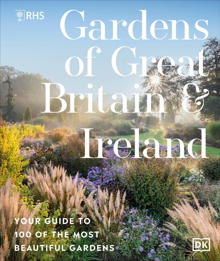 RHS Gardens of Great Britain and Ireland RHS Gardens of Great Britain and Ireland