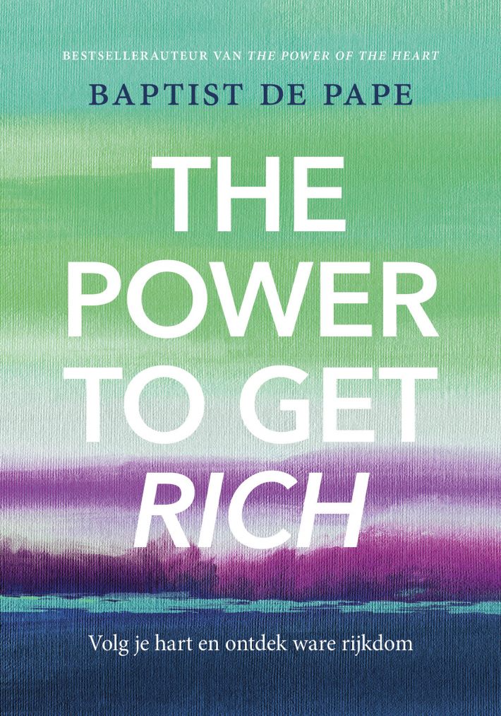 The Power To Get Rich The Power To Get Rich