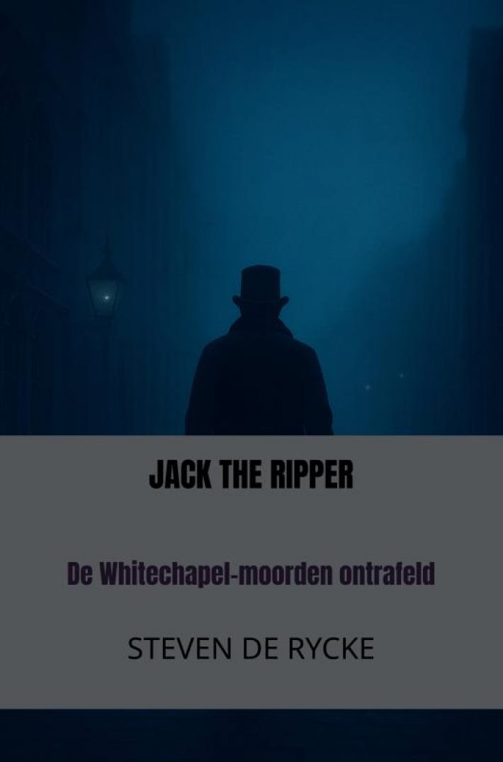 JACK THE RIPPER JACK THE RIPPER
