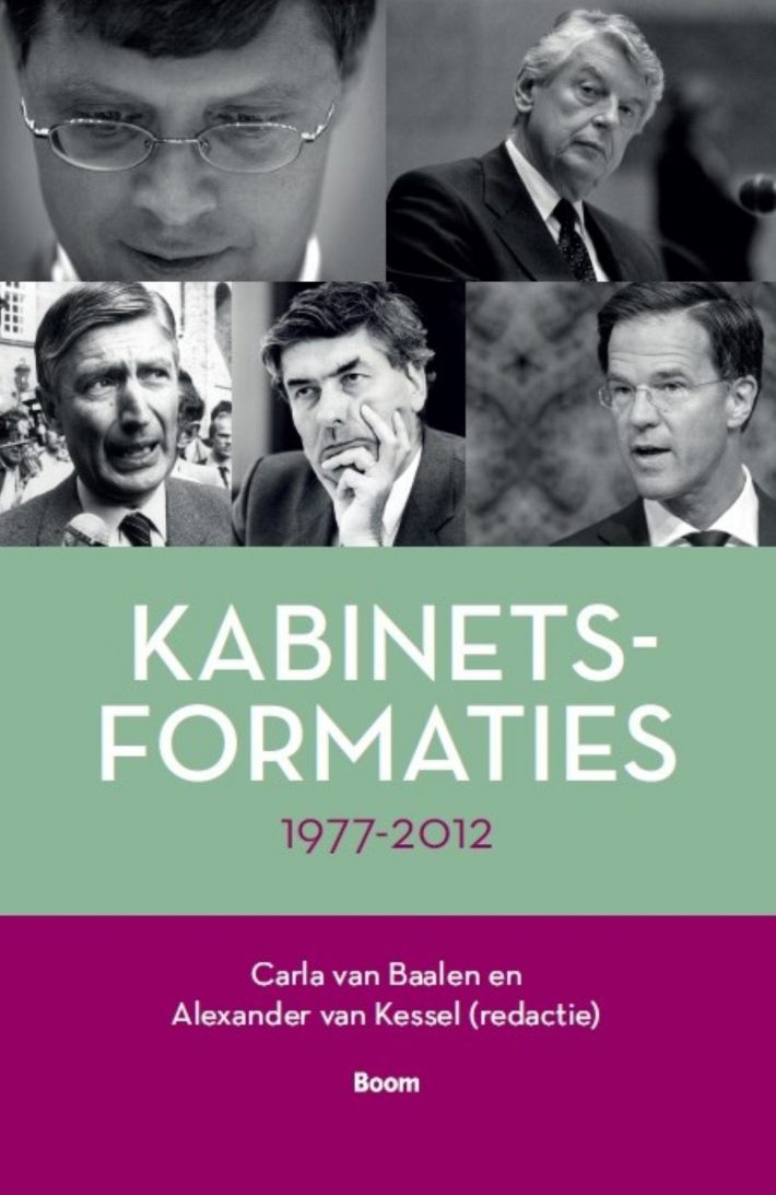 Kabinetsformaties 1977-2012 Kabinetsformaties 1977-2012