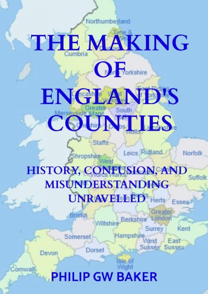 The Making of England's Counties The Making of England's Counties