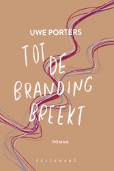 Tot de branding breekt Tot de branding breekt