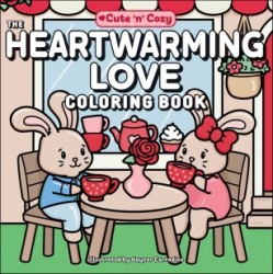 The Heartwarming Love Coloring Book The Heartwarming Love Coloring Book