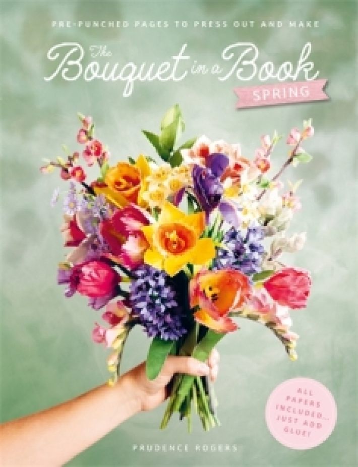 The Bouquet in a Book: Spring The Bouquet in a Book: Spring