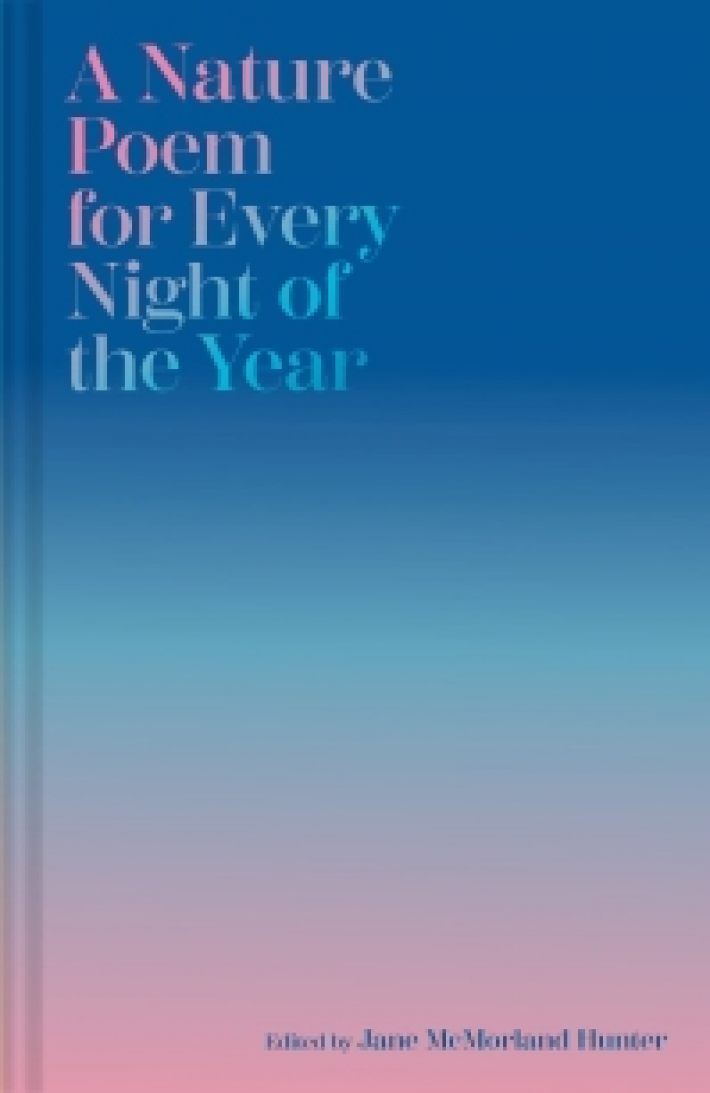 A Nature Poem for Every Night of the Year A Nature Poem for Every Night of the Year