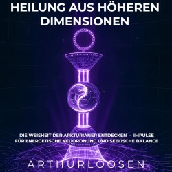 Heilung aus höheren Dimensionen
