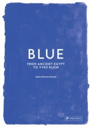 Blue - from ancient egypt to yves klein