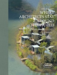 Where Architects Stay Around the World Where Architects Stay Around the World