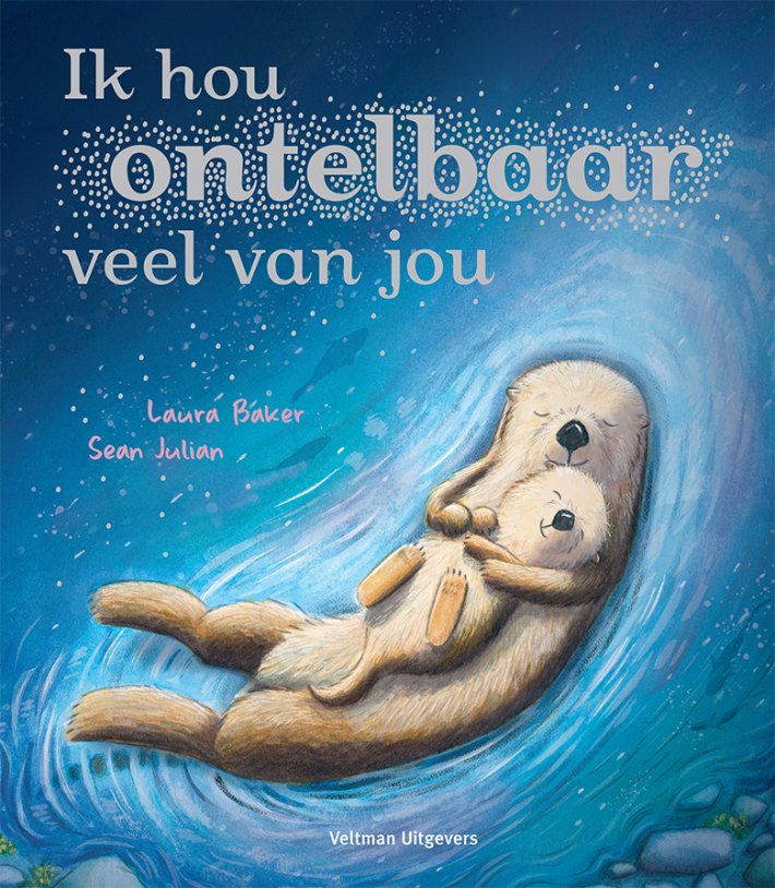 Ik hou ontelbaar veel van jou