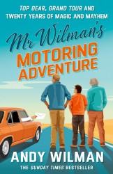 Mr Wilman’s Motoring Adventure Mr Wilman’s Motoring Adventure