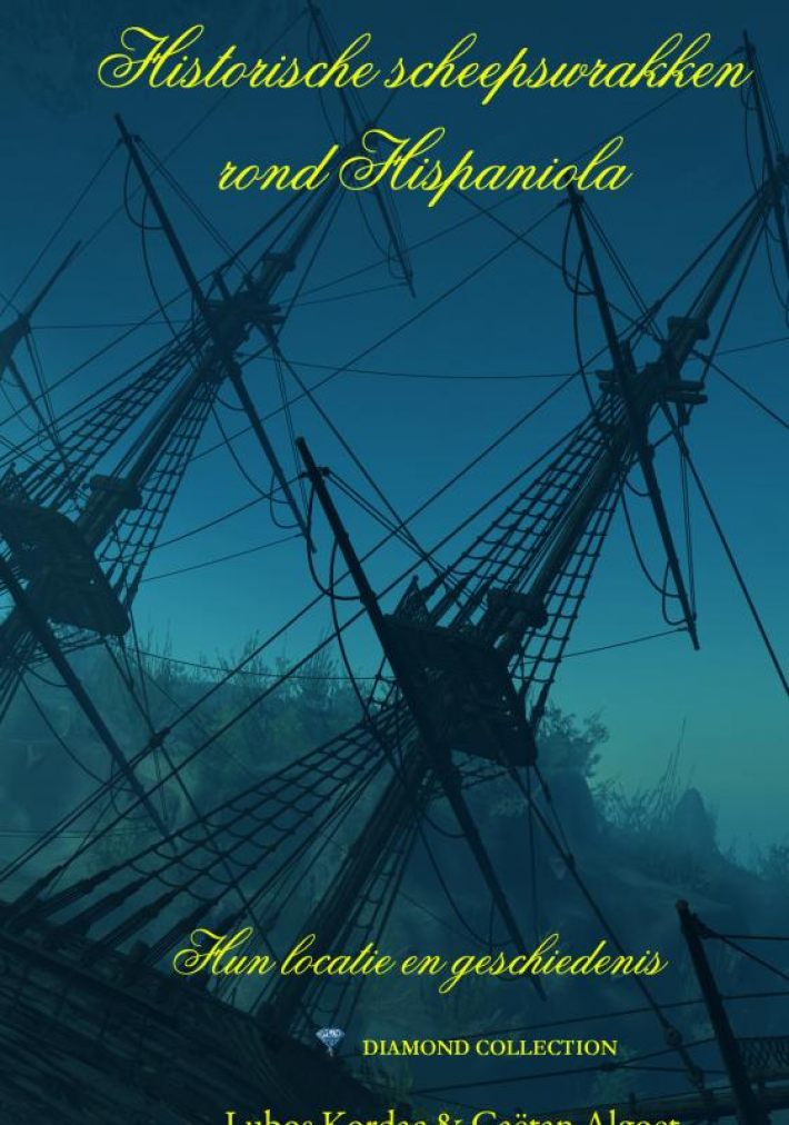 Historische scheepswrakken rond Hispaniola Historische scheepswrakken rond Hispaniola
