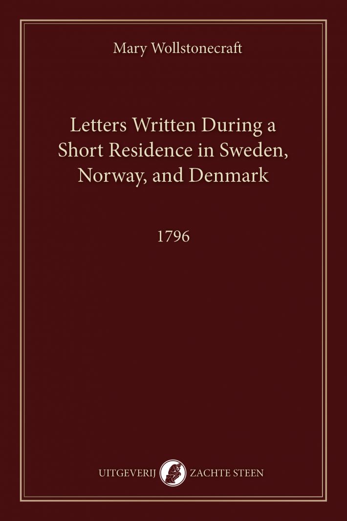 Letters Written During a Short Residence in Sweden, Norway, and Denmark